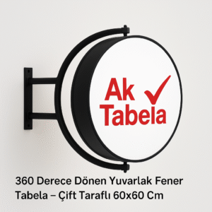 360 Derece Dönen Yuvarlak Fener Tabela 60x60 Cm