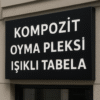 Kompozit Oyma Pleksi Isikli Tabela